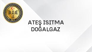 ATEŞ ISITMA DOĞALGAZ